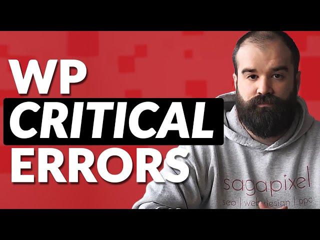 How to Fix Critical Errors on Your WordPress Website