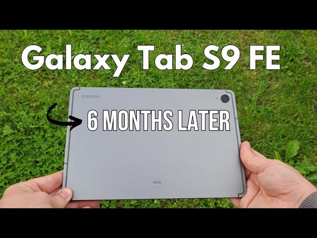 Samsung Galaxy Tab S9 FE Review: 6 Months Later