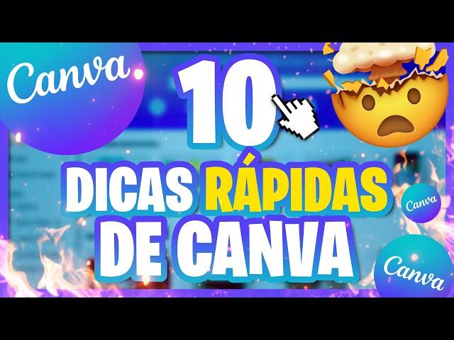 10 DICAS RÁPIDAS DE CANVA (A ÚLTIMA É NOSSA FAVORITA!)