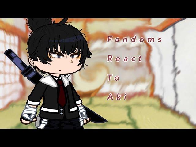 |Fandoms React to eachother| Aki Hayakawa| 4/5| CSM|