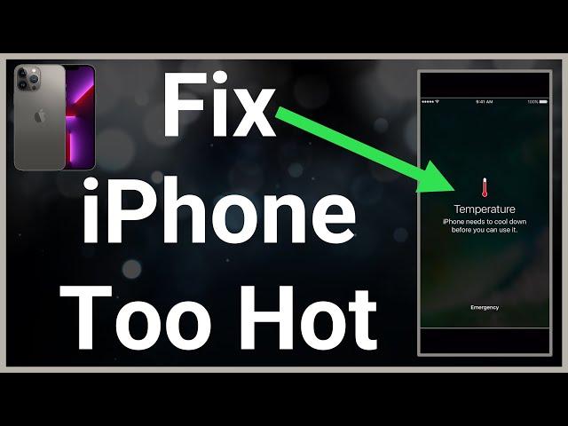 How To Fix iPhone Needs To Cool Down