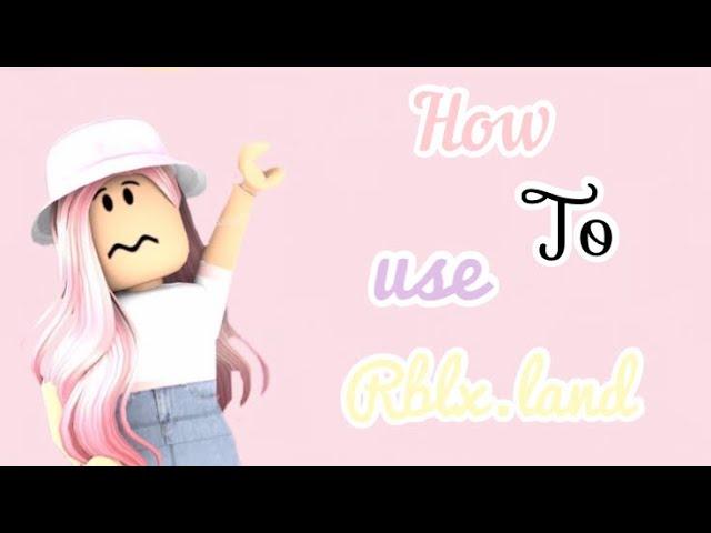 How to use rblx.land! 