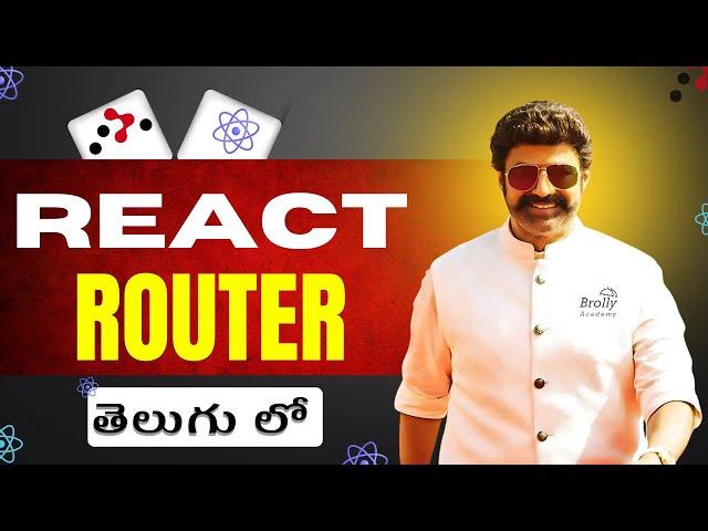 React Router in Telugu 2025 | React Js Tutorials Telugu | Web Development | Brolly Academy