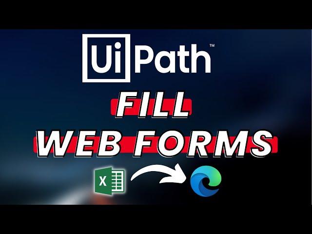 How to Fill WEB FORM with EXCEL Data in UiPath