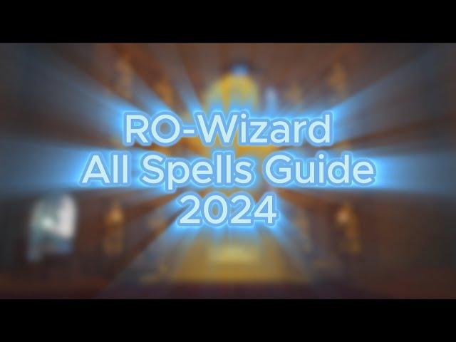 RO WIZARD ALL SPELL LOCATIONS 2024 | NEW SPELLS UPDATE!