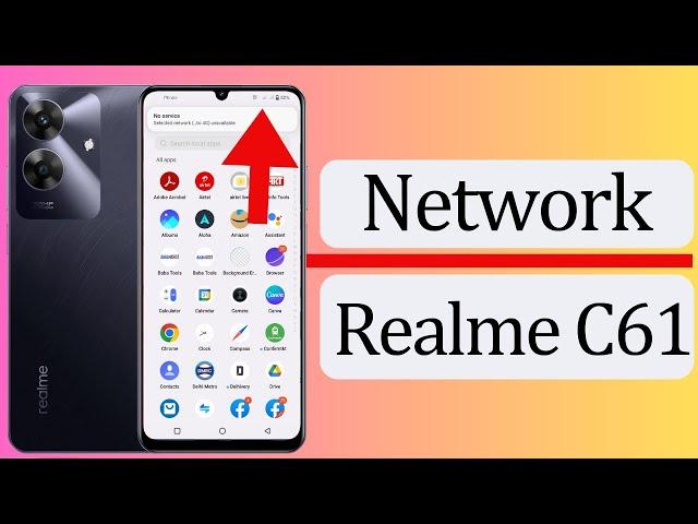 Realme C61 Network Problem Solution, Realme C61 Me Net Nahi Chal Raha Hai,Sim Not Working Setting