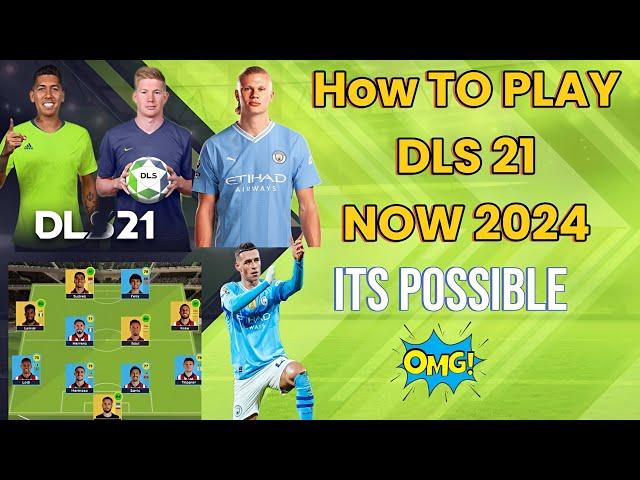 How To Download Dream League Soccer 21 In 2024. how to play DLS old version.