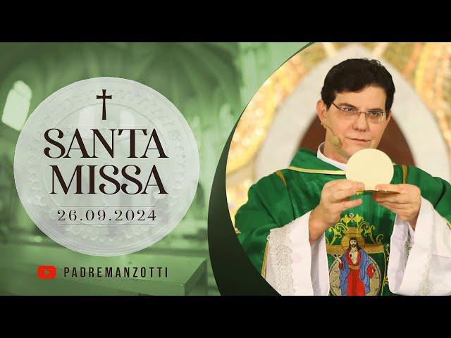 SANTA MISSA AO VIVO | 26/11/2024 | @PadreManzottiOficial