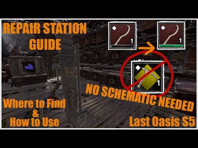 Repair Station Guide | Where to find & How to use - Last Oasis Season 5