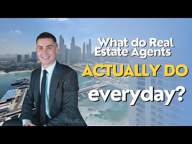 What do Real Estate Agents ACTUALLY Do?