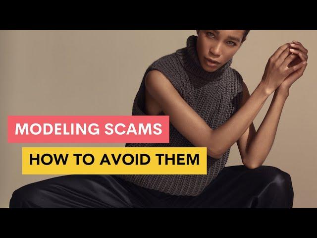 HOW TO SPOT AND AVOID MODELING SCAMS: Do not fall for this modeling agency scam.