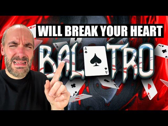 THIS GAME WILL BREAK YOUR HEART | Greg Plays Balatro