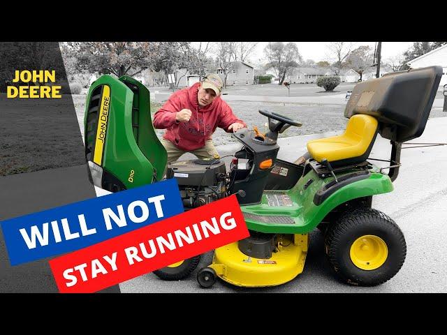 John Deere lawn mower won't stay running (100 SERIES)