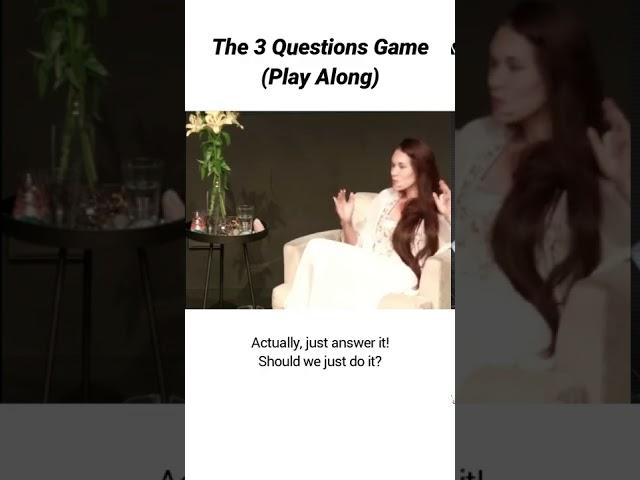 The 3 Questions Game (play along)