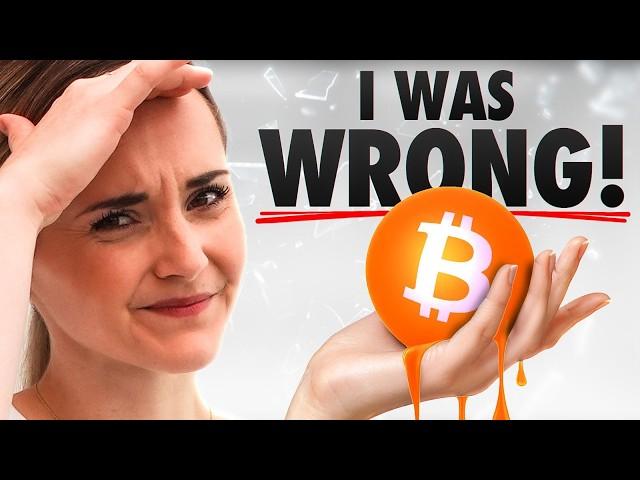 I Was SO F*cking Wrong About Bitcoin [Honest Market Review]