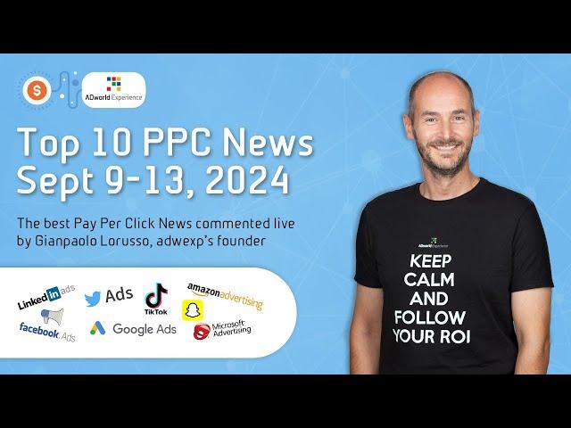 Top 10 PPC News from September 9 to 13, 2024 (AI translated)