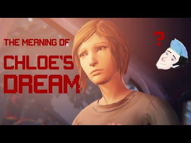 Chloe's Dream Theory  - Life Is Strange: Before the Storm