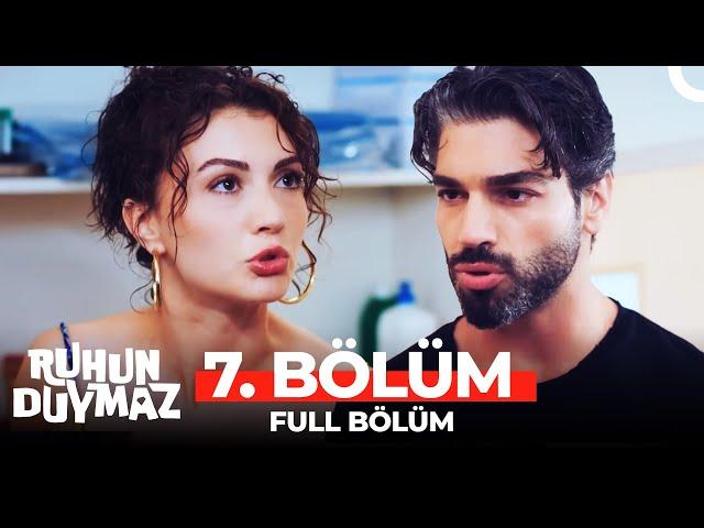 Ruhun Duymaz 7. Bölüm