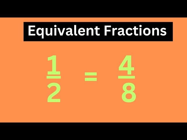 Equivalent Fractions