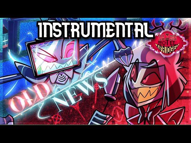 Instrumental - Old News - Hazbin Hotel Abridged (Original Song)