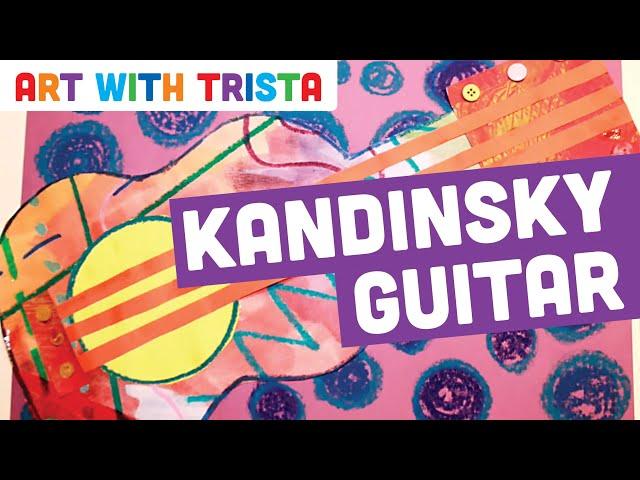 Kandinsky Inspired Guitars Art Tutorial - Art With Trista