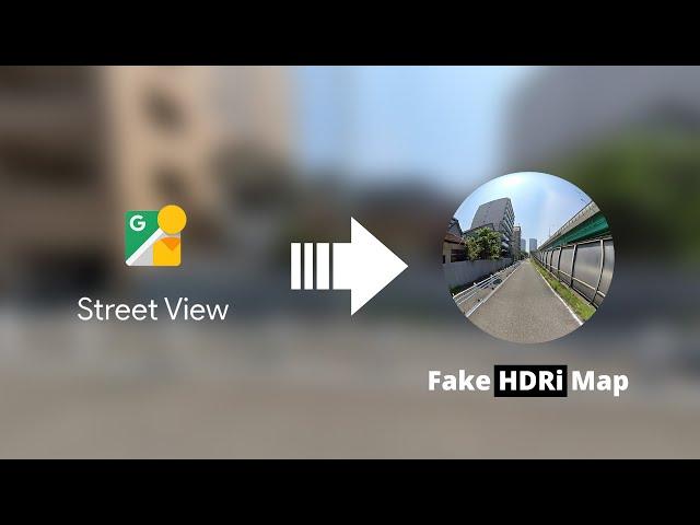 Create Fake HDRi Map from any Google Street View location and use it in Blender