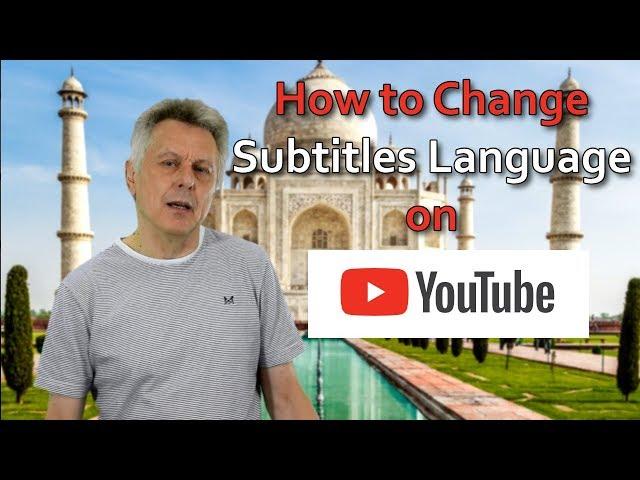 How to Change Subtitles Language on YouTube