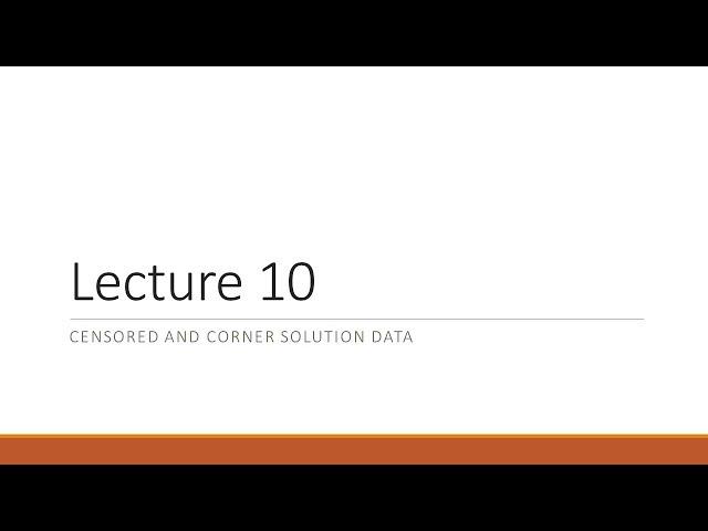 Supplemental Lecture - Censoring and Corner Solutions