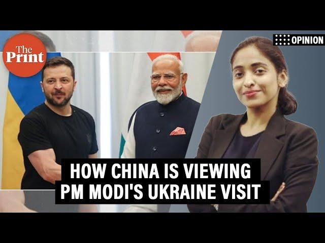 'As PM Modi visits Ukraine, China is not mocking India but praising its Russia-West balancing act'