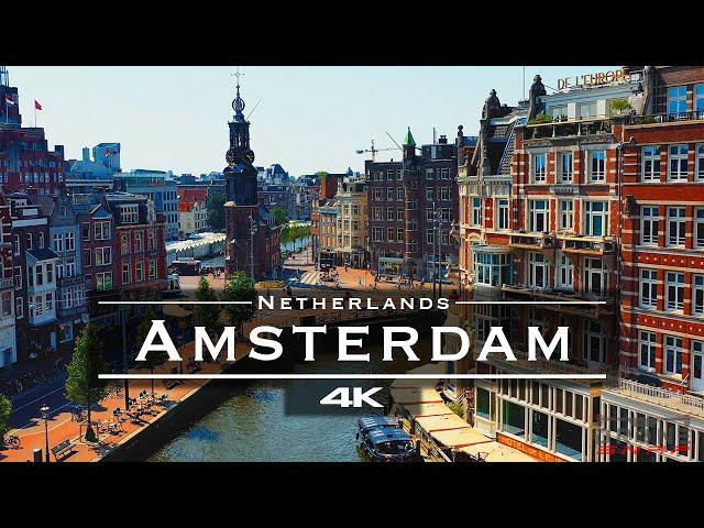 Amsterdam, Netherlands  - by drone [4K]