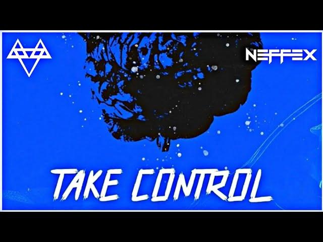 NEFFEX - Take Control  [Copyright-Free]