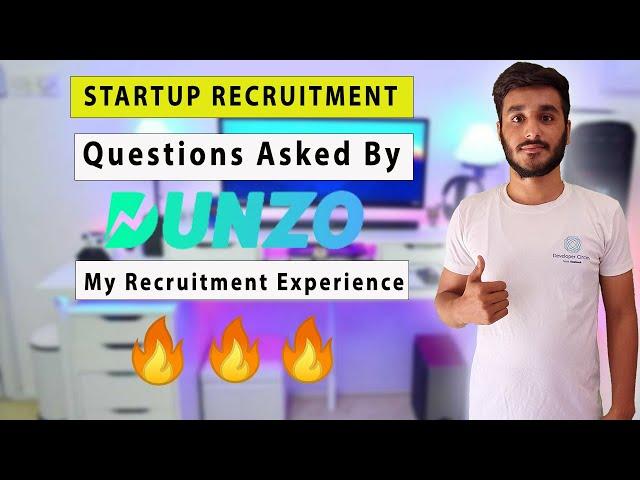 Questions Asked By Dunzo | Startup Recruitment Process | My Experience With Dunzo