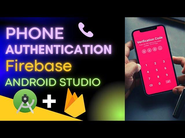 Phone Authentication Firebase Android Studio | Build Login App with Phone No.