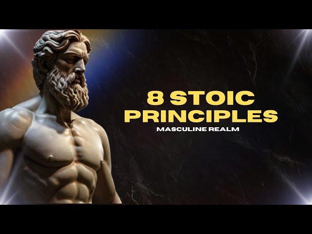 8 Stoic Principles To Awaken Your Prime| Stoicism| Masculine Realm.