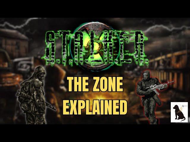 S.T.A.L.K.E.R. Lore: The Zone Explained