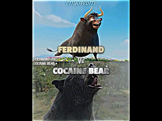 Ferdinand vs Cocaine Bear #ferdinand #vsbattle #vsedit #whoisstronger #debate #wis #wisedit