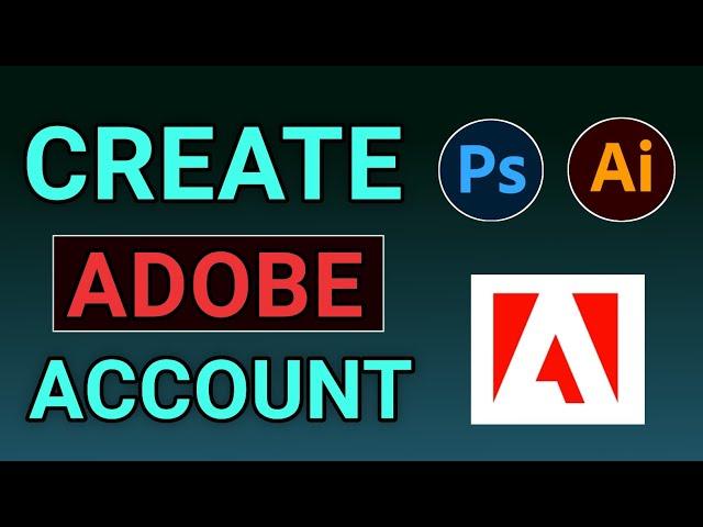 How to Make an Adobe Account | Create Adobe ID for Photoshop, Illustrator, InDesign and more.