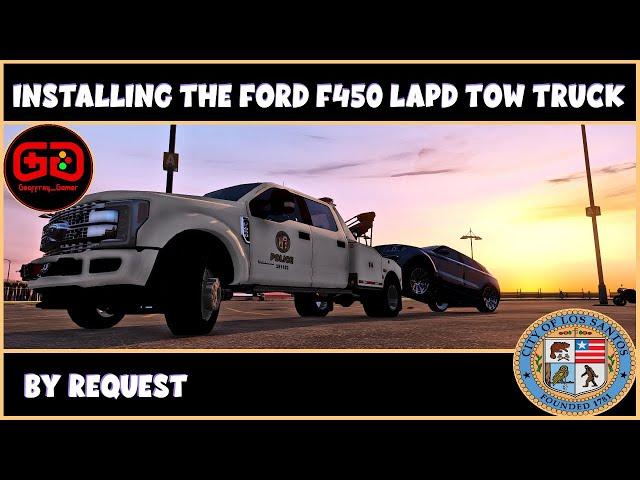 Installing Ford F450 Tow Truck | Tutorial by Request | LSPDFR | GTA V