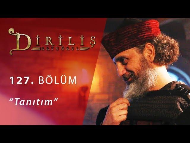 Diriliş Ertuğrul 127. Bölüm Fragman