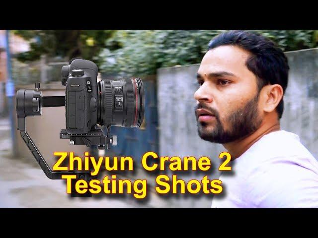 Zhiyun Crane 2 Testing Shots II Operating By Miraj Aryal