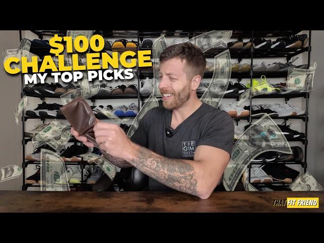 $100 GYM SHOE BUDGET?! Here's what I'd buy! (reviewed & approved)