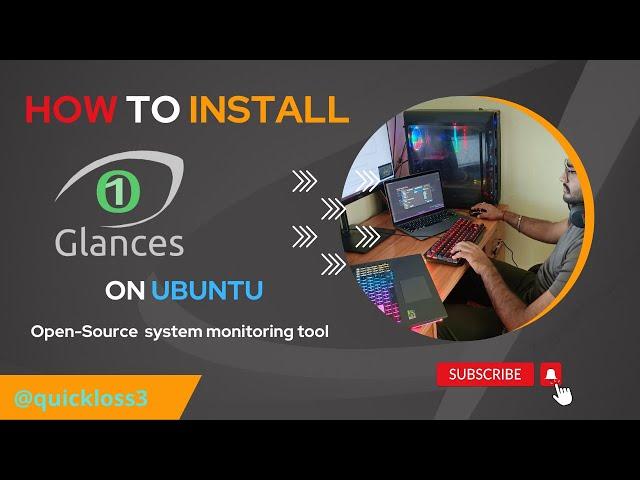 How to install Glances (system monitoring tool for Linux machines) on ubuntu