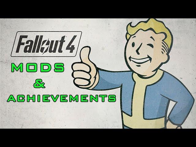 Fallout 4 Enable Achievements With Mods and Play Your Way.