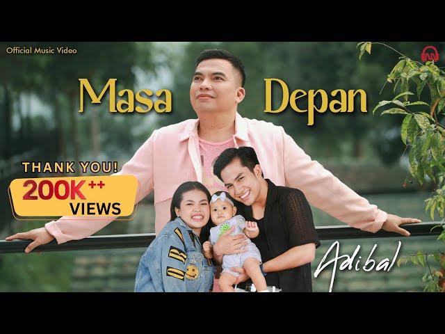 MASA DEPAN - ADIBAL | Official Music Video