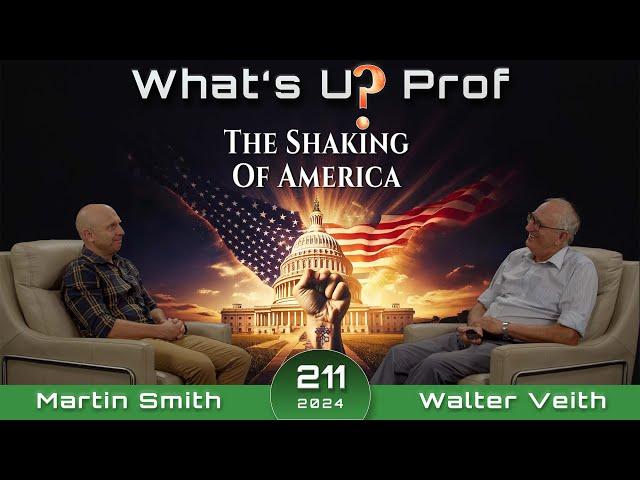 211 WUP Walter Veith & Martin Smith -The Shaking Of America,Heading For A Golden Age Or Destruction?