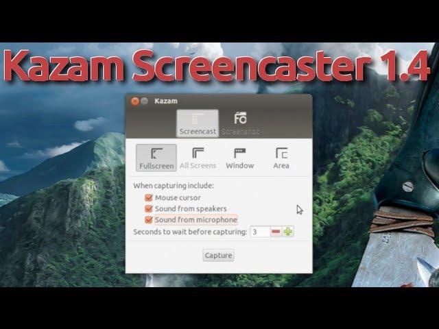 Install Kazam Screencaster 1.4 & Setup - Ubuntu 12.10