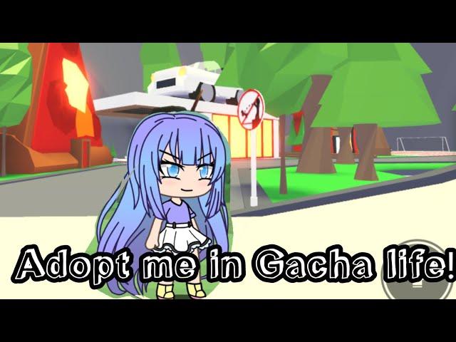 Adopt me in Gacha life?! ~inspired~