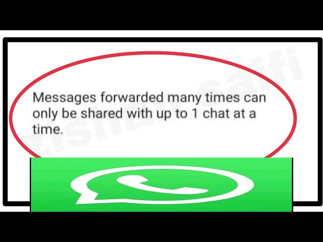 WhatsApp Fix Messages forwarded many times can only be shared with up to 1 chat at a time Problem