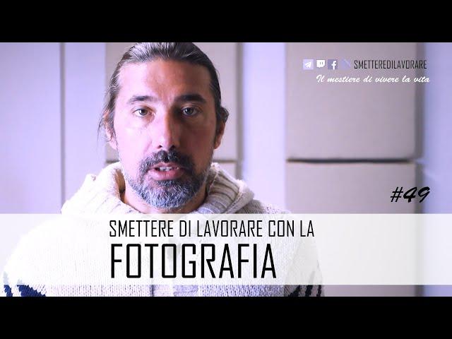 Guadagnare oggi con la fotografia [#49]