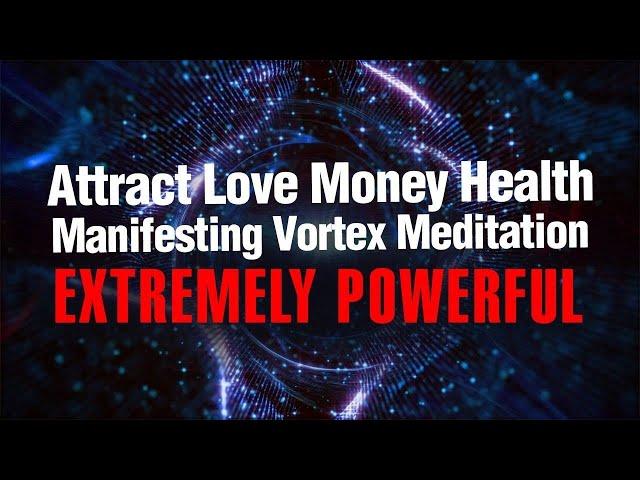 Attract Love, Money, and Health In Your Manifesting Vortex | Meditation by Robert Zink